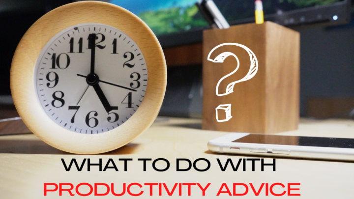 The Truth About Productivity Advice and Toxic Productivity